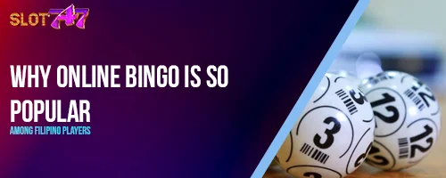 Why Online Bingo Is So Popular Among Filipino Players